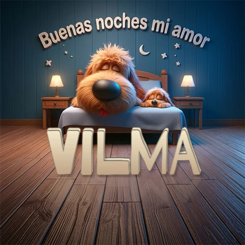 Dos perros de raza de pelaje espeso durmiendo juntos plácidamente en una cama cómoda, sobre ellos la frase 'Buenas noches mi amor' en una pared azul tranquila decorada con estrellas y una pequeña luna, con lámparas laterales cálidas. El nombre está en un prominente texto 3D en el piso de madera frente a la cama. Nombre personalizado: Vilma. Dos perros de raza de pelaje espeso durmiendo juntos plácidamente en una cama cómoda, sobre ellos la frase 'Buenas noches mi amor' en una pared azul tranquila decorada con estrellas y una pequeña luna, con lámparas laterales cálidas. El nombre está en un prominente texto 3D en el piso de madera frente a la cama. Nombre personalizado: Vilma.