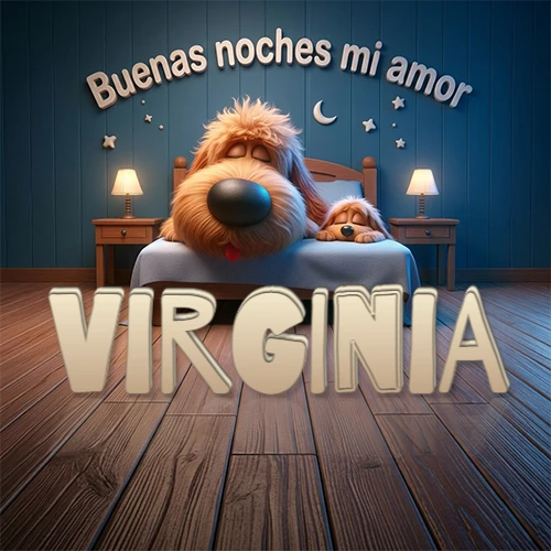Dos perros de raza de pelaje espeso durmiendo juntos plácidamente en una cama cómoda, sobre ellos la frase 'Buenas noches mi amor' en una pared azul tranquila decorada con estrellas y una pequeña luna, con lámparas laterales cálidas. El nombre está en un prominente texto 3D en el piso de madera frente a la cama. Nombre personalizado: Virginia. Dos perros de raza de pelaje espeso durmiendo juntos plácidamente en una cama cómoda, sobre ellos la frase 'Buenas noches mi amor' en una pared azul tranquila decorada con estrellas y una pequeña luna, con lámparas laterales cálidas. El nombre está en un prominente texto 3D en el piso de madera frente a la cama. Nombre personalizado: Virginia.