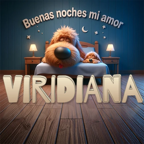 Dos perros de raza de pelaje espeso durmiendo juntos plácidamente en una cama cómoda, sobre ellos la frase 'Buenas noches mi amor' en una pared azul tranquila decorada con estrellas y una pequeña luna, con lámparas laterales cálidas. El nombre está en un prominente texto 3D en el piso de madera frente a la cama. Nombre personalizado: Viridiana.