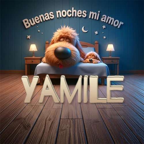 Dos perros de raza de pelaje espeso durmiendo juntos plácidamente en una cama cómoda, sobre ellos la frase 'Buenas noches mi amor' en una pared azul tranquila decorada con estrellas y una pequeña luna, con lámparas laterales cálidas. El nombre está en un prominente texto 3D en el piso de madera frente a la cama. Nombre personalizado: Yamile.