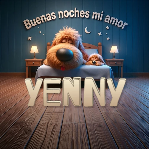 Dos perros de raza de pelaje espeso durmiendo juntos plácidamente en una cama cómoda, sobre ellos la frase 'Buenas noches mi amor' en una pared azul tranquila decorada con estrellas y una pequeña luna, con lámparas laterales cálidas. El nombre está en un prominente texto 3D en el piso de madera frente a la cama. Nombre personalizado: Yenny.
