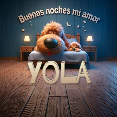 Dos perros de raza de pelaje espeso durmiendo juntos plácidamente en una cama cómoda, sobre ellos la frase 'Buenas noches mi amor' en una pared azul tranquila decorada con estrellas y una pequeña luna, con lámparas laterales cálidas. El nombre está en un prominente texto 3D en el piso de madera frente a la cama. Nombre personalizado: Yola. Dos perros de raza de pelaje espeso durmiendo juntos plácidamente en una cama cómoda, sobre ellos la frase 'Buenas noches mi amor' en una pared azul tranquila decorada con estrellas y una pequeña luna, con lámparas laterales cálidas. El nombre está en un prominente texto 3D en el piso de madera frente a la cama. Nombre personalizado: Yola.