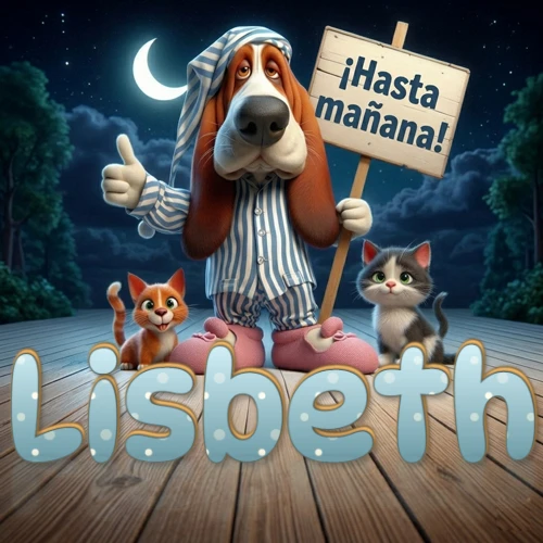 Perro con pijama de rayas y gorro de dormir, parado junto a dos gatitos pequeños sosteniendo un cartel de madera con la frase '¡Hasta mañana!', en un paisaje nocturno exterior bajo la luz de la media luna. El nombre está escrito con letra celeste punteada en blanco en el primer plano sobre el piso de madera. Nombre personalizado: Lisbeth.