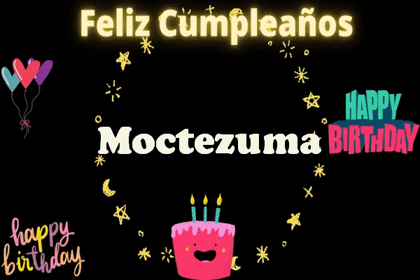 Animados Gifs imagenes Feliz Cumpleanos Moctezuma - Animados Gifs imágenes Feliz Cumpleaños Moctezuma