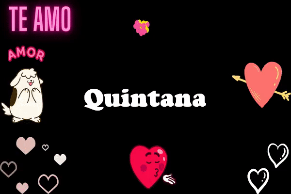 TE Amo Quintana Animados Gif imagenes - TE Amo Quintana Animados Gif imágenes
